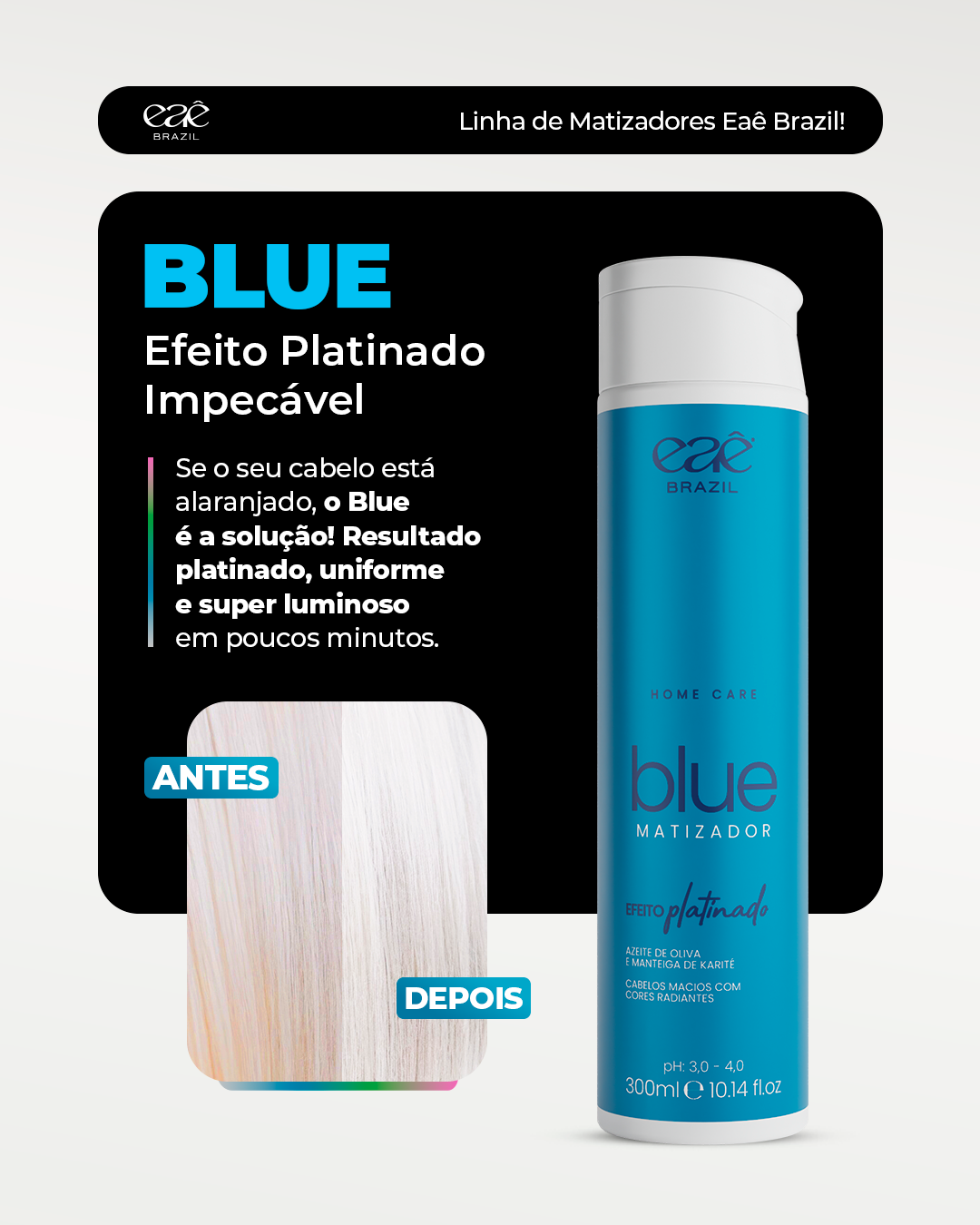 Blue Matizador Efeito Platinado 300ml – Eaê Brazil